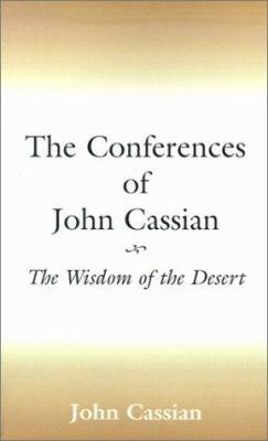 The Conferences of John Cassian 0738829331 Book Cover
