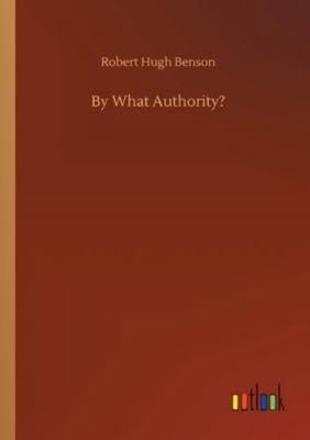 By What Authority? 3752312440 Book Cover