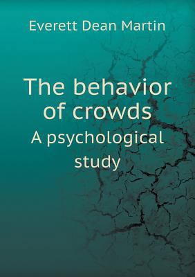 The behavior of crowds A psychological study 5518469551 Book Cover