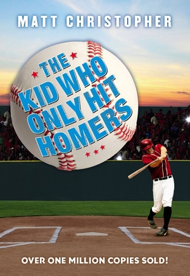The Kid Who Only Hit Homers: The Classic Baseba... 031646094X Book Cover