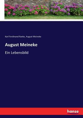 August Meineke: Ein Lebensbild 3744796280 Book Cover