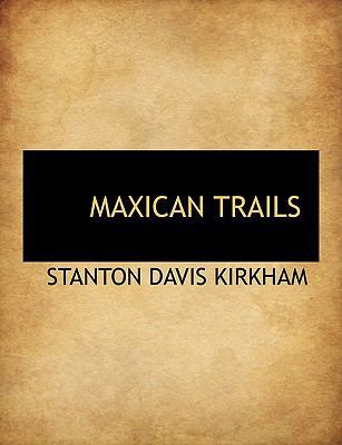 Maxican Trails 1113818719 Book Cover