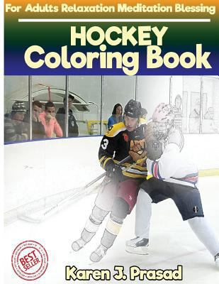 HOCKEY Coloring book for Adults Relaxation Meditation Blessing: Sketches Coloring Book Grayscale Pictures 1717205909 Book Cover