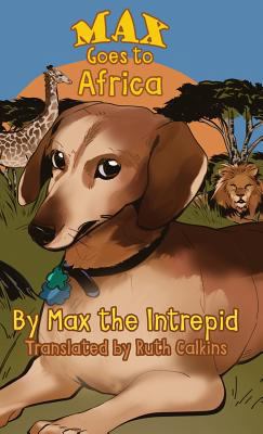 Max Goes to Africa 1480946745 Book Cover