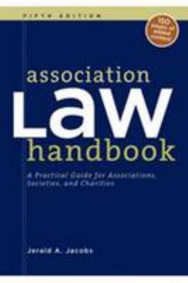 Association Law Handbook: A Practical Guide for... 0880343494 Book Cover