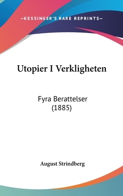 Utopier I Verkligheten: Fyra Berattelser (1885) 1104562618 Book Cover