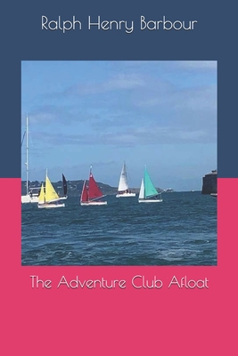 The Adventure Club Afloat 1693343142 Book Cover