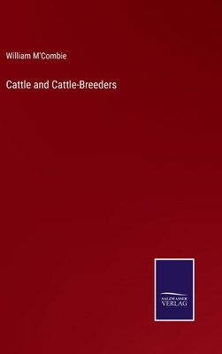 Cattle and Cattle-Breeders 3375045395 Book Cover