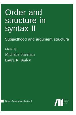 Order and structure in syntax II 3961100292 Book Cover