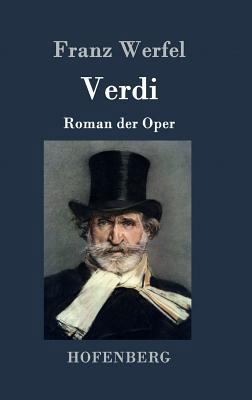 Verdi: Roman der Oper [German] 3843050732 Book Cover