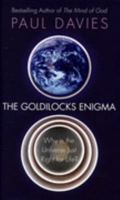 The Goldilocks Enigma: Why Is the Universe Just... 0713998830 Book Cover