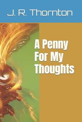 A Penny For My Thoughts B0BB16SRP3 Book Cover