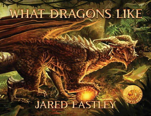 What Dragons Like 173557080X Book Cover