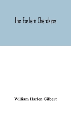 The Eastern Cherokees 9354046576 Book Cover