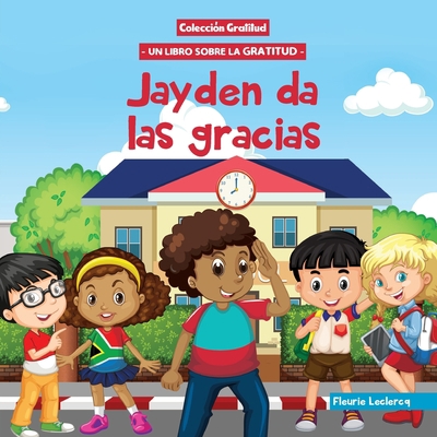 Jayden da las gracias [Spanish] B0CG87MP78 Book Cover