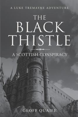 The Black Thistle: A Scottish Conspiracy 1970081740 Book Cover