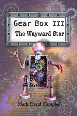 Gear Box III: The Wayward Star B0F93QY68X Book Cover