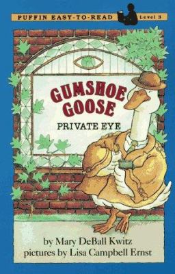 Gumshoe Goose, Private Eye 0140361944 Book Cover