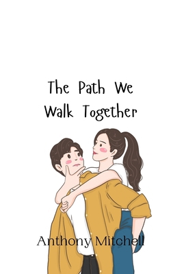 The Path We Walk Together 9908010255 Book Cover