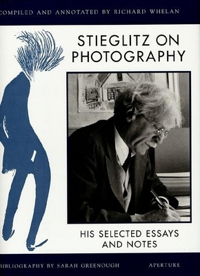 Stieglitz on Photography: His Selected Essays a... 0893818046 Book Cover