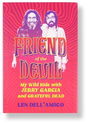 Friend of the Devil: My Wild Ride with Jerry Ga... B0D5WKZSX5 Book Cover