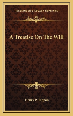 A Treatise on the Will 1163693170 Book Cover