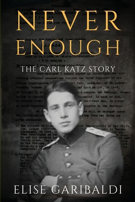 Never Enough: The Carl Katz Story - A Man Hunte... B0991LHS35 Book Cover