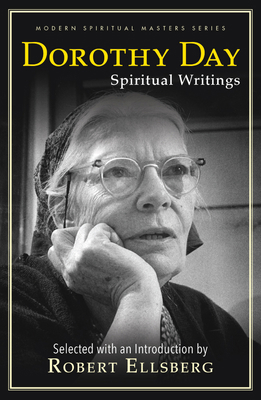 Dorothy Day: Spiritual Writings 1626985839 Book Cover