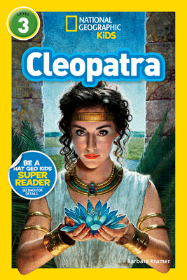 Cleopatra (National Geographic Kids Readers, Le... 1426321384 Book Cover