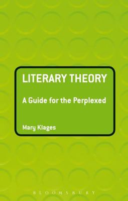 Literary Theory: A Guide for the Perplexed 0826490727 Book Cover