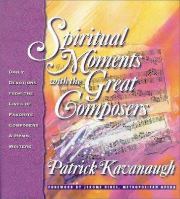 Spiritual Moments with the Great Composers: Dai... 0310200423 Book Cover