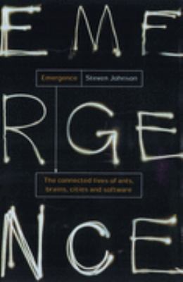 Emergence: The Connected Lives of Ants, Brains,... 0713994002 Book Cover