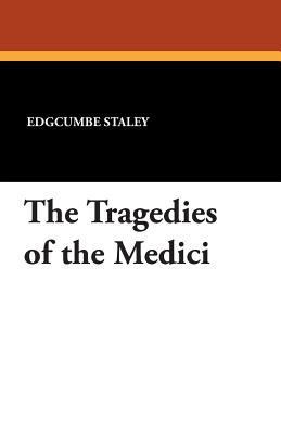 The Tragedies of the Medici 1434433609 Book Cover