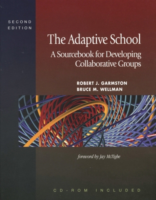The Adaptive School: A Sourcebook for Developin... 1933760273 Book Cover