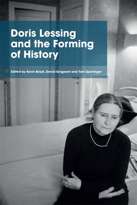 Doris Lessing and the Forming of History 1474414435 Book Cover