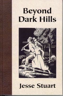 Beyond Dark Hills: A Personal Story 1931672903 Book Cover