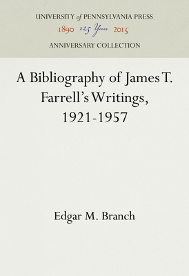 A Bibliography of James T. Farrell's Writings, ... 1512800651 Book Cover