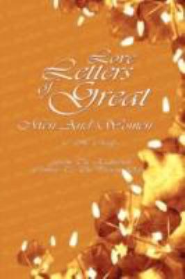 Love Letters Of Great Men And Women: From The Eighteenth Century To The Present Day