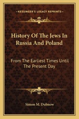 History Of The Jews In Russia And Poland: From ... 1163246050 Book Cover