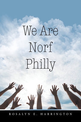We Are Norf Philly 1664158154 Book Cover