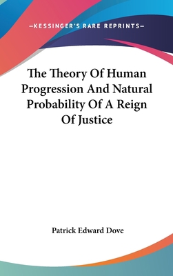 The Theory Of Human Progression And Natural Pro... 0548187460 Book Cover