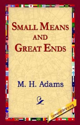 Small Means and Great Ends 1421800772 Book Cover