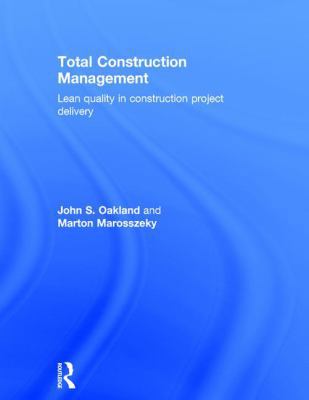 Total Construction Management: Lean Quality in ... 1138908533 Book Cover