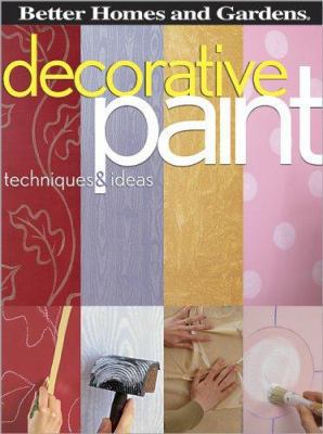 Decorative Paint Techniques & Ideas 0696225662 Book Cover