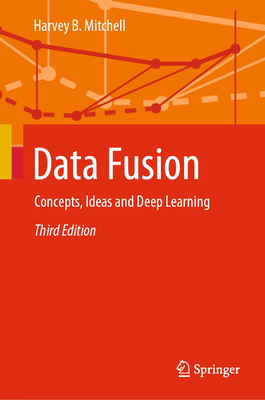 Data Fusion: Concepts, Ideas and Deep Learning 3662710226 Book Cover