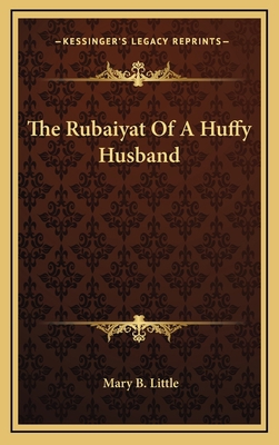 The Rubaiyat Of A Huffy Husband 1168804086 Book Cover