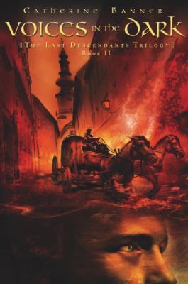 Voices in the Dark: The Last Descendants #2 0375838775 Book Cover
