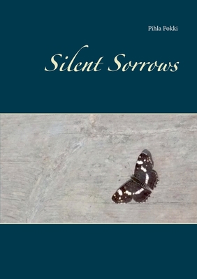 Silent Sorrows 9528018769 Book Cover