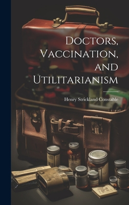 Doctors, Vaccination, and Utilitarianism 102088777X Book Cover