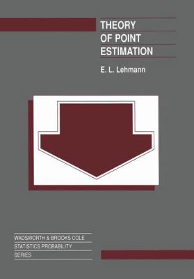 Theory of Point Estimation 0534159788 Book Cover